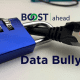 Data Bullying - BOOST LLC