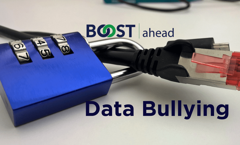 Data Bullying - BOOST LLC